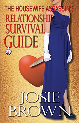 The Houseife Assassin's Relationship Survival Guide (the Houseife Assassin Ser [Paperback]