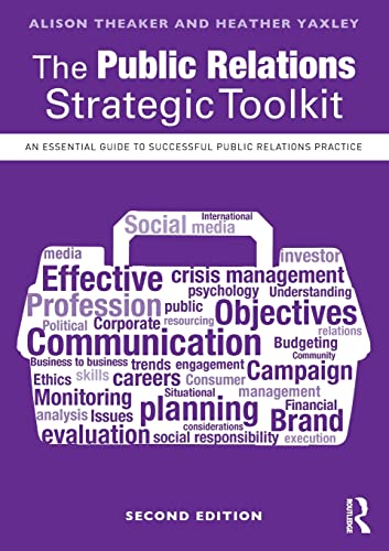 The Public Relations Strategic Toolkit An Essential Guide to Successful Public  [Paperback]