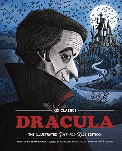 Dracula - Kid Classics: The Classic Edition Reimagined Just-for-Kids! (Kid Class [Hardcover]