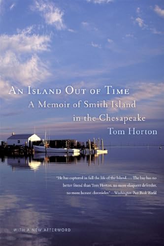 An Island Out of Time: A Memoir of Smith Island in the Chesapeake [Paperback]