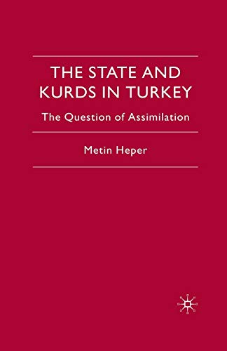 The State and Kurds in Turkey: The Question of Assimilation [Paperback]