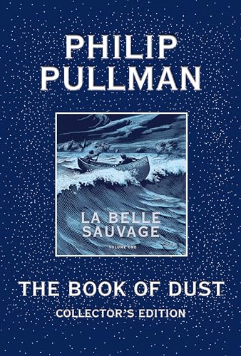 The Book of Dust: La Belle Sauvage Collector's Edition (Book of Dust, Volume 1) [Hardcover]