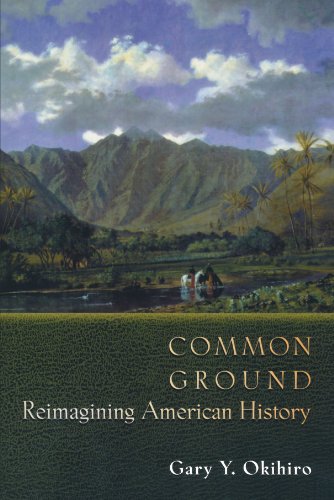 Common Ground Reimagining American History [Paperback]