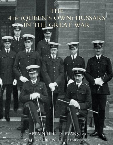 4th (queen's On) Hussars In The Great War [Paperback]