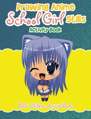 Draing Anime School Girl Stills Activity Book [Paperback]