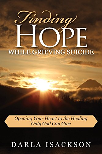 Finding Hope While Grieving Suicide [Paperback]