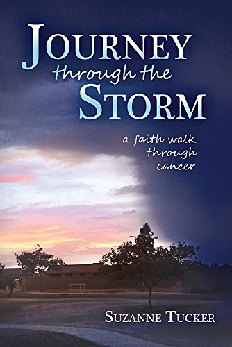 Journey Through The Storm A Faith Walk Through Cancer [Paperback]