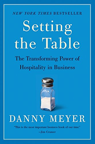 Setting The Table: The Transforming Power Of Hospitality In Business [Paperback]