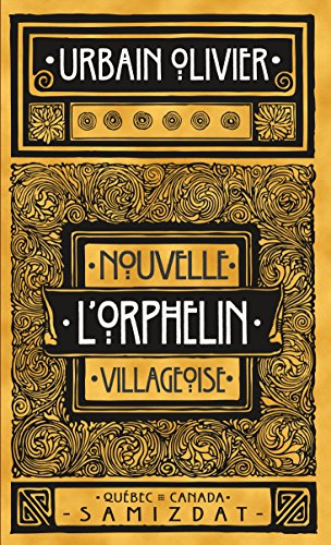 L'orphelin Nouvelle Villageoise. (french Edition) [Paperback]