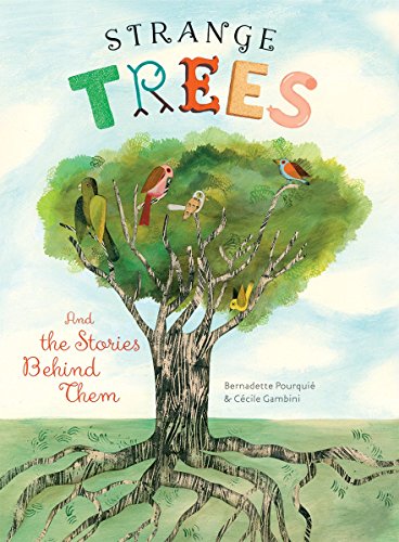 Strange Trees: And the Stories Behind Them [Hardcover]