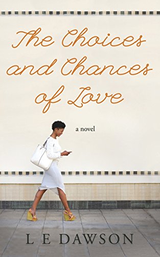 The Choices And Chances Of Love [Paperback]