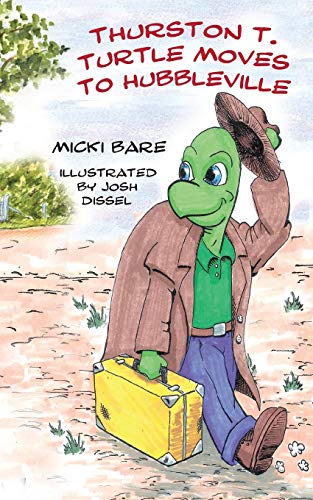 Thurston T. Turtle Moves To Hubbleville [Paperback]