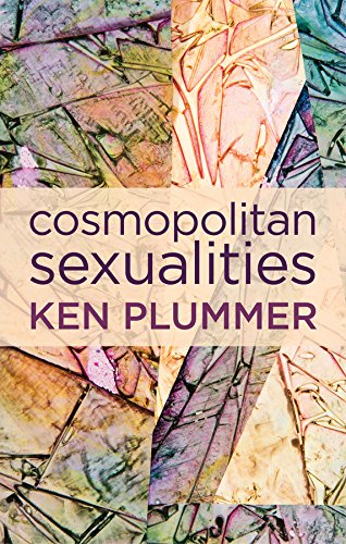 Cosmopolitan Sexualities: Hope and the Humanist Imagination [Paperback]