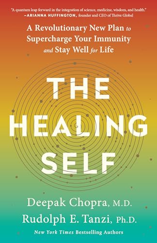 The Healing Self: A Revolutionary New Plan to Supercharge Your Immunity and Stay [Paperback]