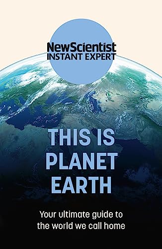 This is Planet Earth: Your ultimate guide to the world we call home [Paperback]