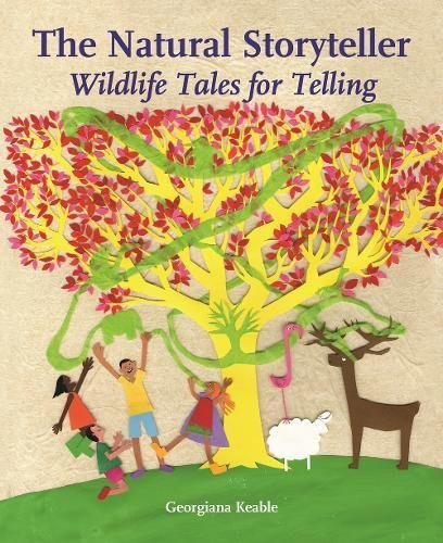 The Natural Storyteller: Wildlife Tales For Telling (storytelling) [Paperback]