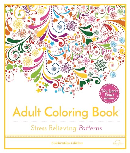 Stress Relieving Patterns: Adult Coloring Book, Celebration Edition [Paperback]