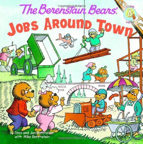 The Berenstain Bears: Jobs Around Town [Paper