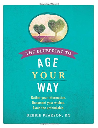 The Blueprint To Age Your Way [Paperback]