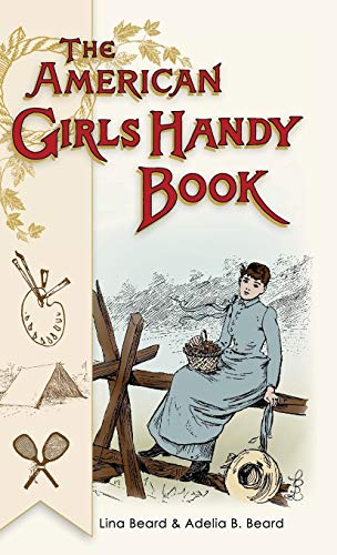 American Girls Handy Book Ho To Amuse Yourself And Others (nonpareil Books) [Hardcover]