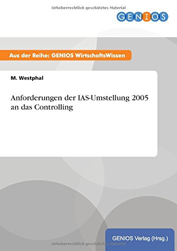 Anforderungen Der Ias-Umstellung 2005 An Das Controlling (german Edition) [Paperback]