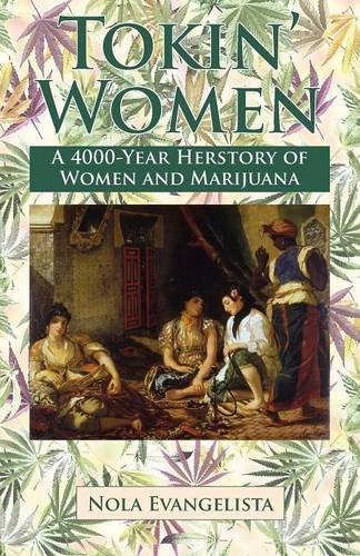 Tokin' Women A 4,000-Year Herstory [Paperback]