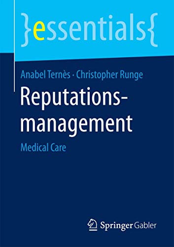 Reputationsmanagement: Medical Care [Paperback]