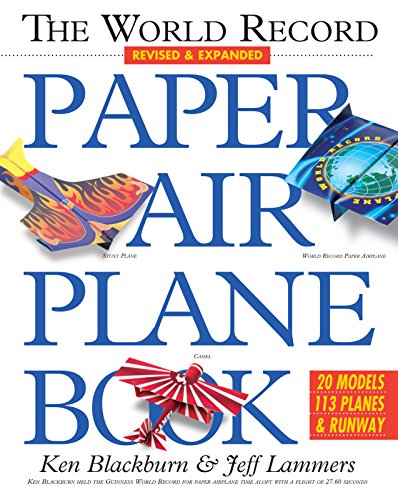 The World Record Paper Airplane Book [Paperba