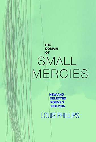 The Domain of Small Mercies Ne & Selected Poems 2, 1963-2015 [Paperback]