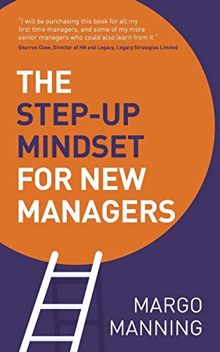 The Step-Up Mindset For Ne Managers [Paperback]