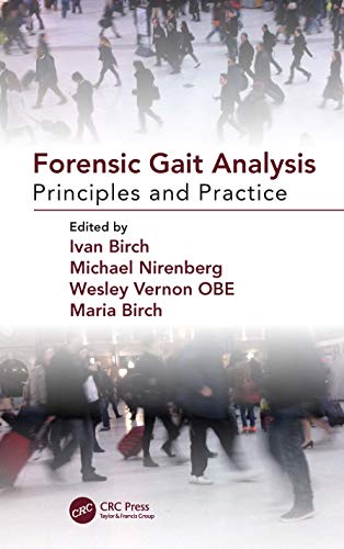 Forensic Gait Analysis Principles and Practice [Hardcover]