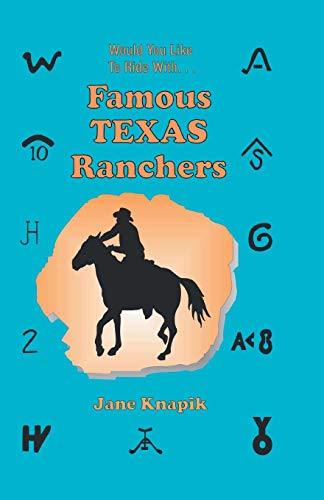 Would You Like To Ride With . . . Famous Texas Ranchers [Paperback]