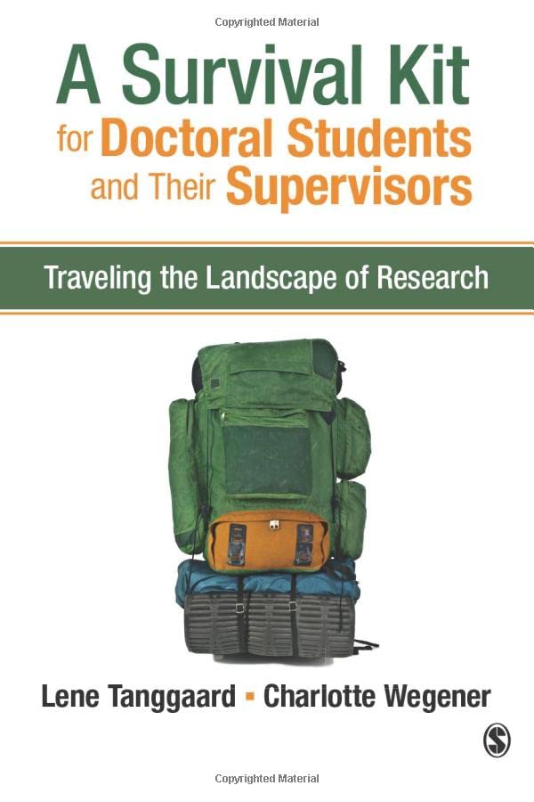 A Survival Kit for Doctoral Students and Their Supervisors: Traveling the Landsc [Paperback]