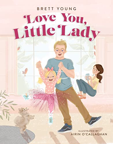 Love You, Little Lady [Hardcover]