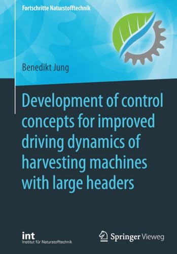 Development of control concepts for improved driving dynamics of harvesting mach [Paperback]