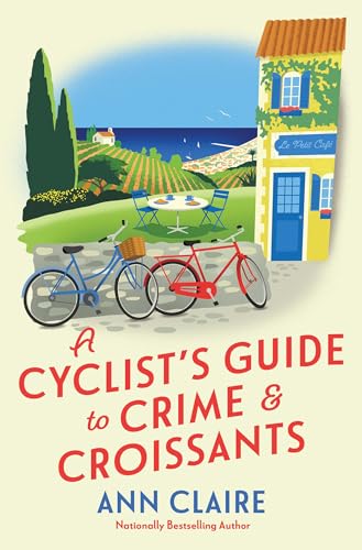 A Cyclist's Guide to Crime & Croissants [Hardcover]