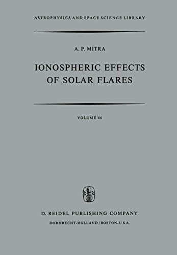 Ionospheric Effects of Solar Flares [Paperback]