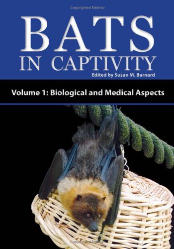 Bats in Captivity  Biological and Medical Aspects [Paperback]