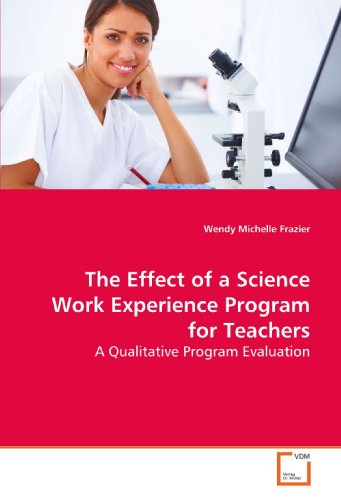 Effect of a Science Work Experience Program for Teachers [Paperback]