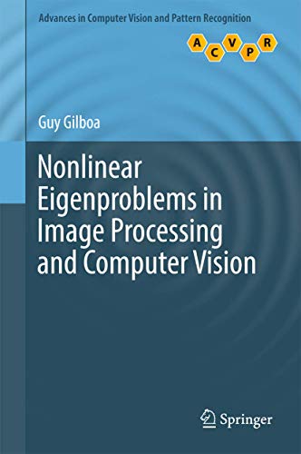 Nonlinear Eigenproblems in Image Processing and Computer Vision [Hardcover]