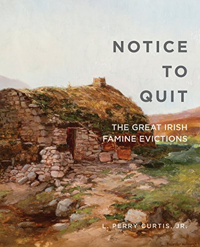 Notice to Quit: The Great Famine Evictions [Paperback]