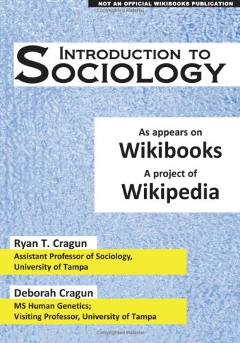 Introduction To Sociology As Appears On Wikibooks, A Project Of Wikipedia [Paperback]