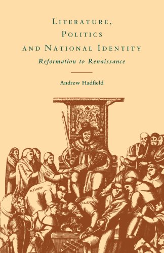 Literature, Politics and National Identity Reformation to Renaissance [Paperback]