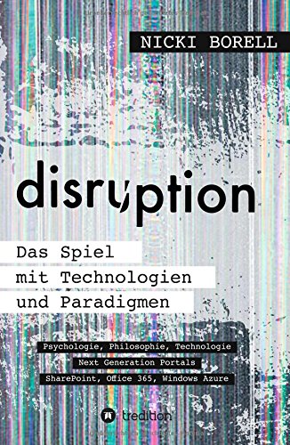 Disruption - Das Spiel Mit Technologien Und Paradigmen (german Edition) [Hardcover]