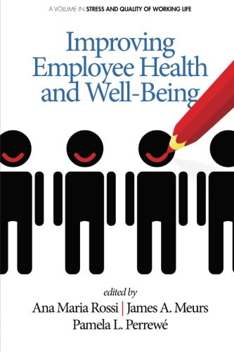 Improving Employee Health And Well Being (stress And Quality Of Working Life) [Paperback]