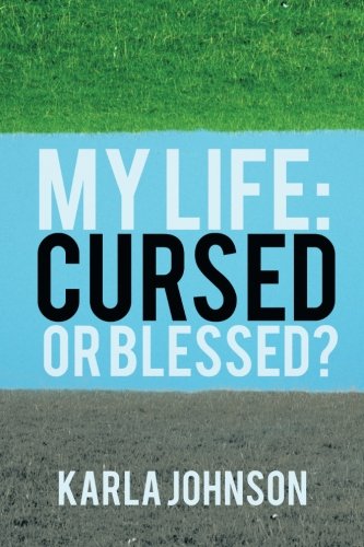 My Life  Cursed or Blessed [Paperback]