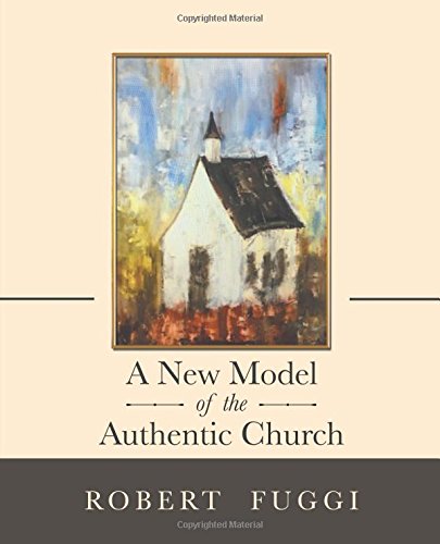 Ne Model of the Authentic Church [Paperback]