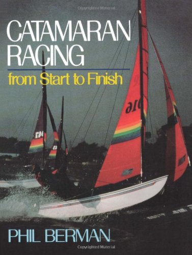 Catamaran Racing from Start to Finish [Paperback]