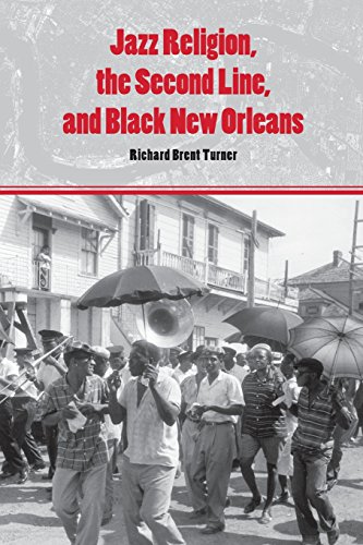 Jazz Religion, the Second Line, and Black Ne Orleans [Paperback]