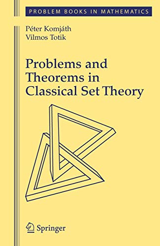 Problems and Theorems in Classical Set Theory [Hardcover]